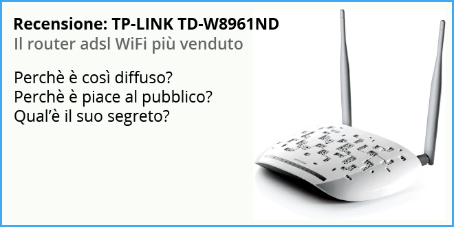 Recensione-modem-router-adsl-wifi-TP-LINK-TD-W8961ND