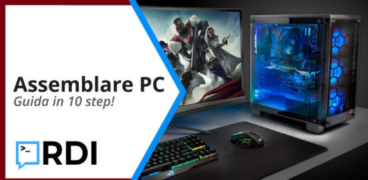 Assemblare PC: la guida definitiva in 10 step