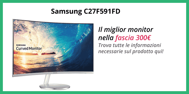 Samsung C27F591FD - Recensione completa