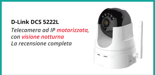 d-link-dcs-5222l-recensione-completa