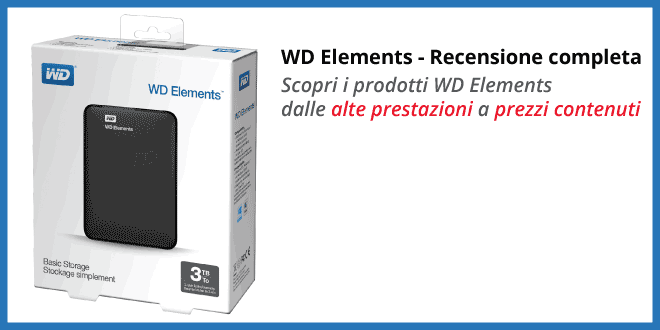 WD Elements - Guida all'acquisto e recensione completa