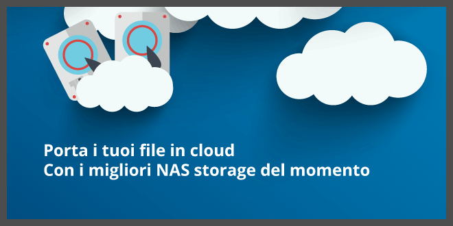 Migliori NAS - Lista TOP e guida all'utilizzo