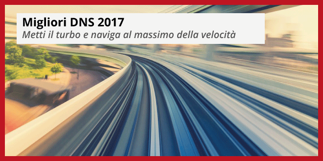 migliori-DNS-2017-roba-da-informatici