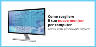 Monitor PC - Ecco come sceglierlo