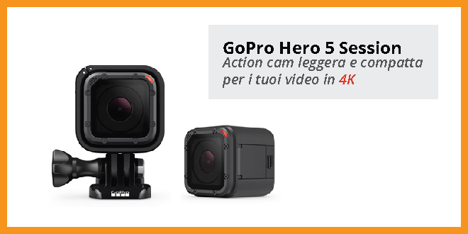 GoPro Hero 5 Session - Recensione Completa