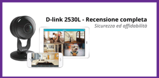 D-Link DCS-2530L - Recensione Completa