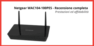 Netgear WAC104-100PES - Recensione completa