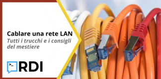 Cablare una rete LAN - Tutti i trucchi e i consigli del mestiere