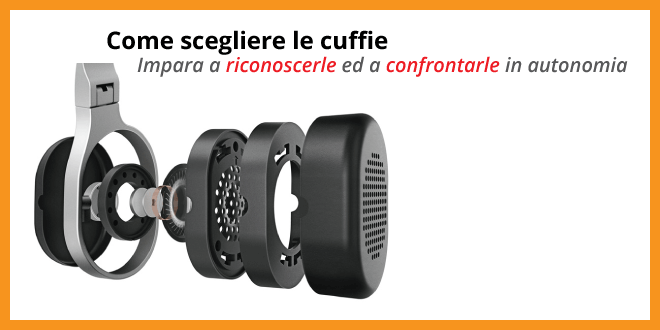 Come scegliere le cuffie e come si valutano