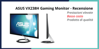 ASUS VX238H - Gaming Monitor - Recensione Completa