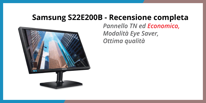 Samsung S22E200B monitor per PC - Recensione completa