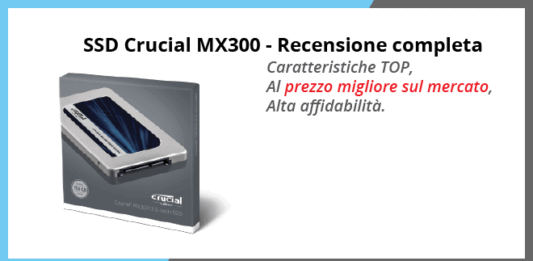 SSD Crucial MX300 - Recensione completa