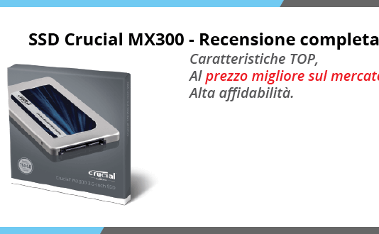 SSD Crucial MX300 - Recensione completa