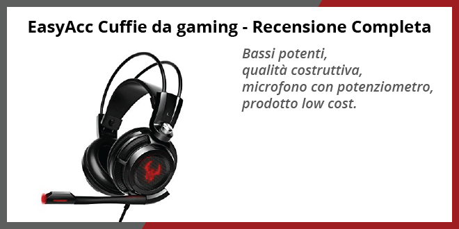 EasyAcc Cuffie Gaming - Recensione completa