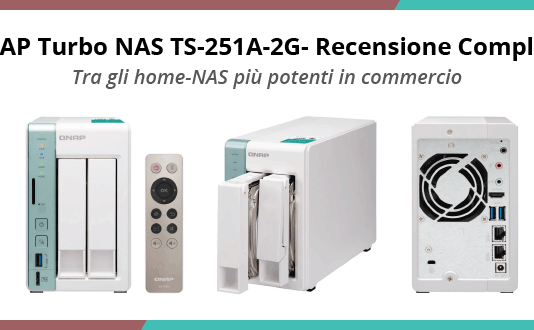 Qnap Turbo NAS TS-251A-2G - Recensione completa