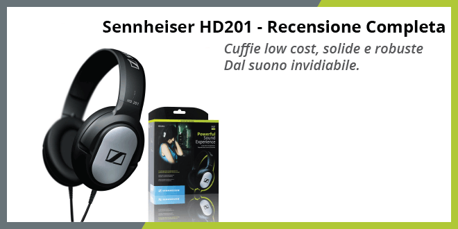 SENNHEISER HD 201 - Recensione completa