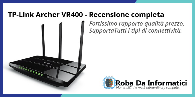 TP-Link Archer VR400 Modem Router - Recensione completa