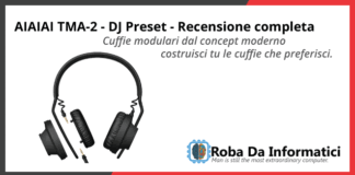 AIAIAI TMA-2 Cuffie per DJ - Recensione completa