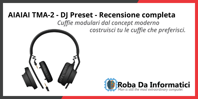 AIAIAI TMA-2 Cuffie per DJ - Recensione completa