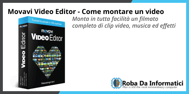 Movavi Video Editor - Come montare un video