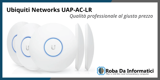 Ubiquiti Networks UAP-AC-LR Access Point - Recensione completa