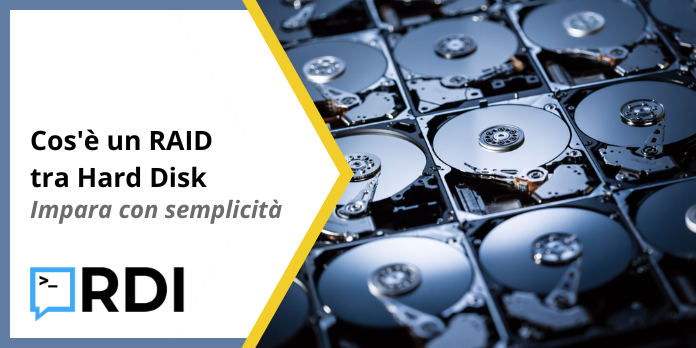 Cos'è un RAID tra Hard Disk - Impara con semplicità