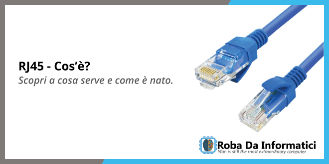 Cos'è un RJ45?