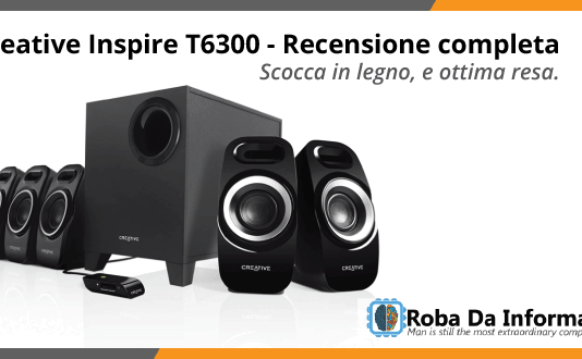 Creative Inspire T6300 - Recensione completa