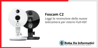 Foscam C2 - Recensione Completa