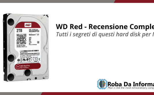 WD Red: Hard Disk per NAS - Recensione Completa
