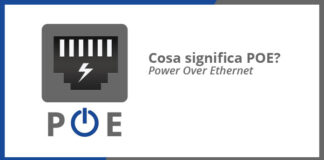 Cosa significa PoE (Power over Ethernet)?