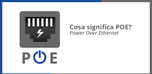 Cosa significa PoE (Power over Ethernet)?