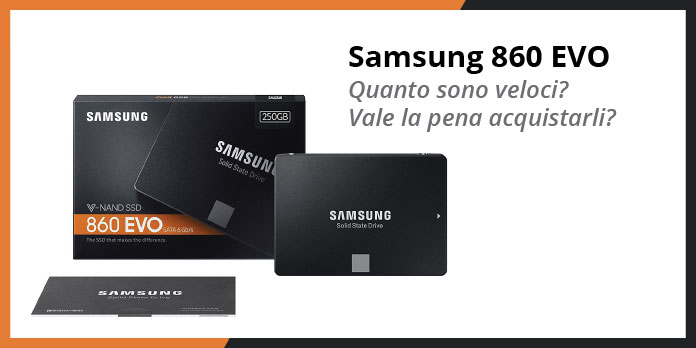 SSD Samsung 860 EVO - Recensione completa