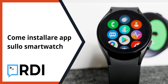 Come installare le app sullo smartwatch