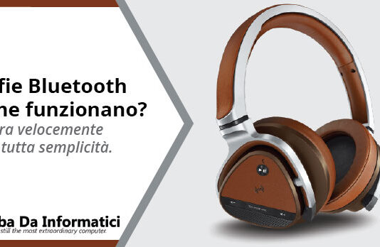 Cuffie Bluetooth - Come funzionano?