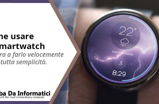 Come usare lo Smartwatch