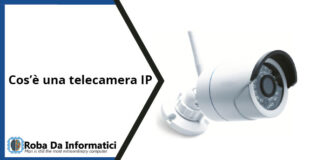 Cos'è una telecamera IP?