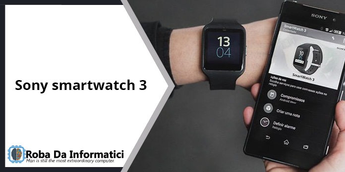 Sony Smartwatch 3 - Recensione Completa