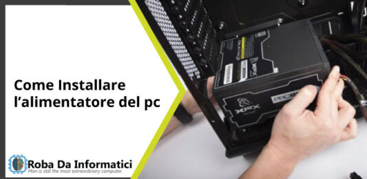 come installare l'alimentatore del pc