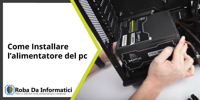 come installare l'alimentatore del pc