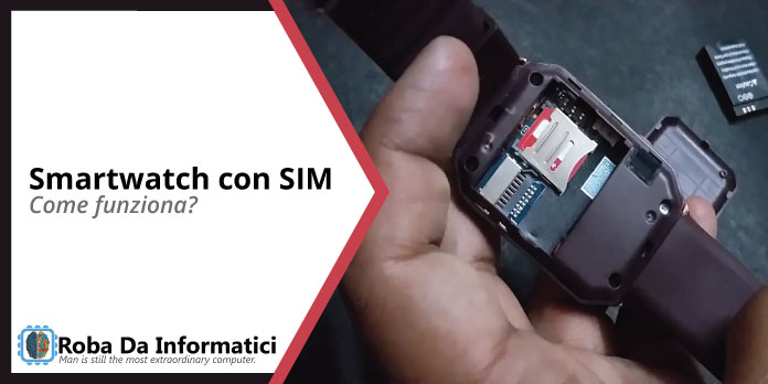 smartwatch con sim come funziona