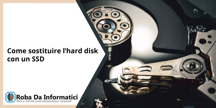 Come sostituire l'hard disk con un SSD