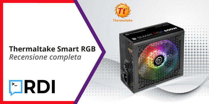 Thermaltake Smart RGB - Recensione completa