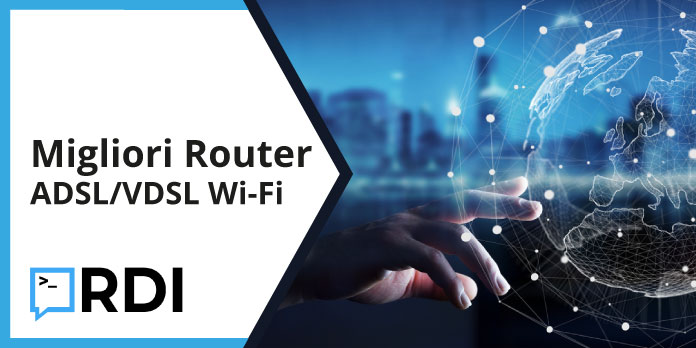 Migliori modem router ADSL/VDSL Wi-Fi - Lista aggiornata