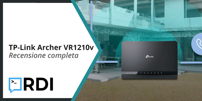 TP-Link Archer VR1210v - Recensione completa