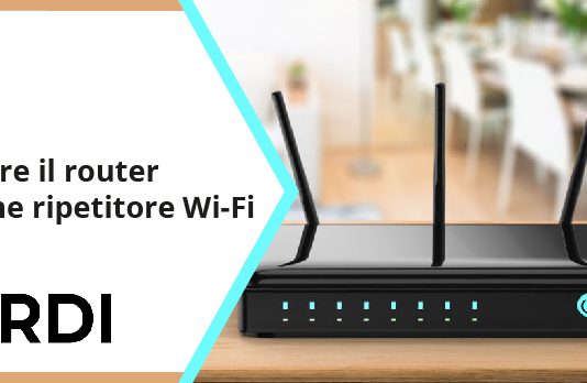 Usare il router come ripetitore Wi-Fi Usare il router come ripetitore Wi-Fi
