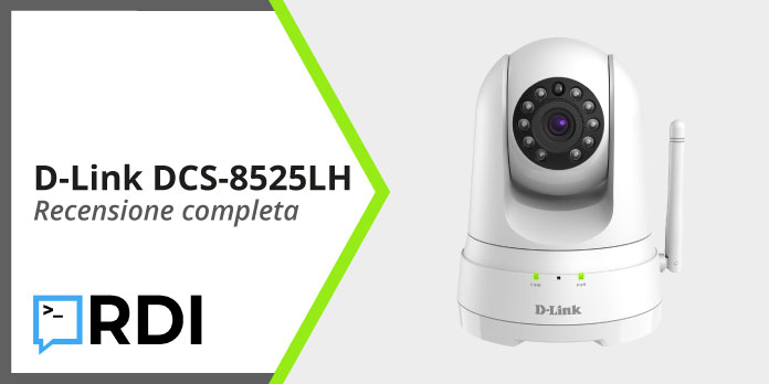 D-Link DCS-8525LH - Recensione completa