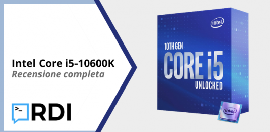 Intel Core i5-10600K - Recensione completa