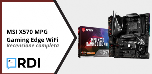 MSI X570 MPG Gaming Edge WiFi - Recensione completa