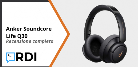 Anker Soundcore Life Q30 - Recensione completa